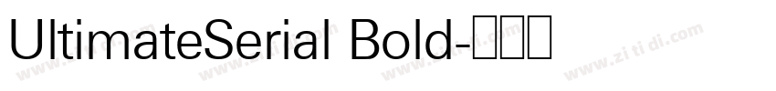 UltimateSerial Bold字体转换
